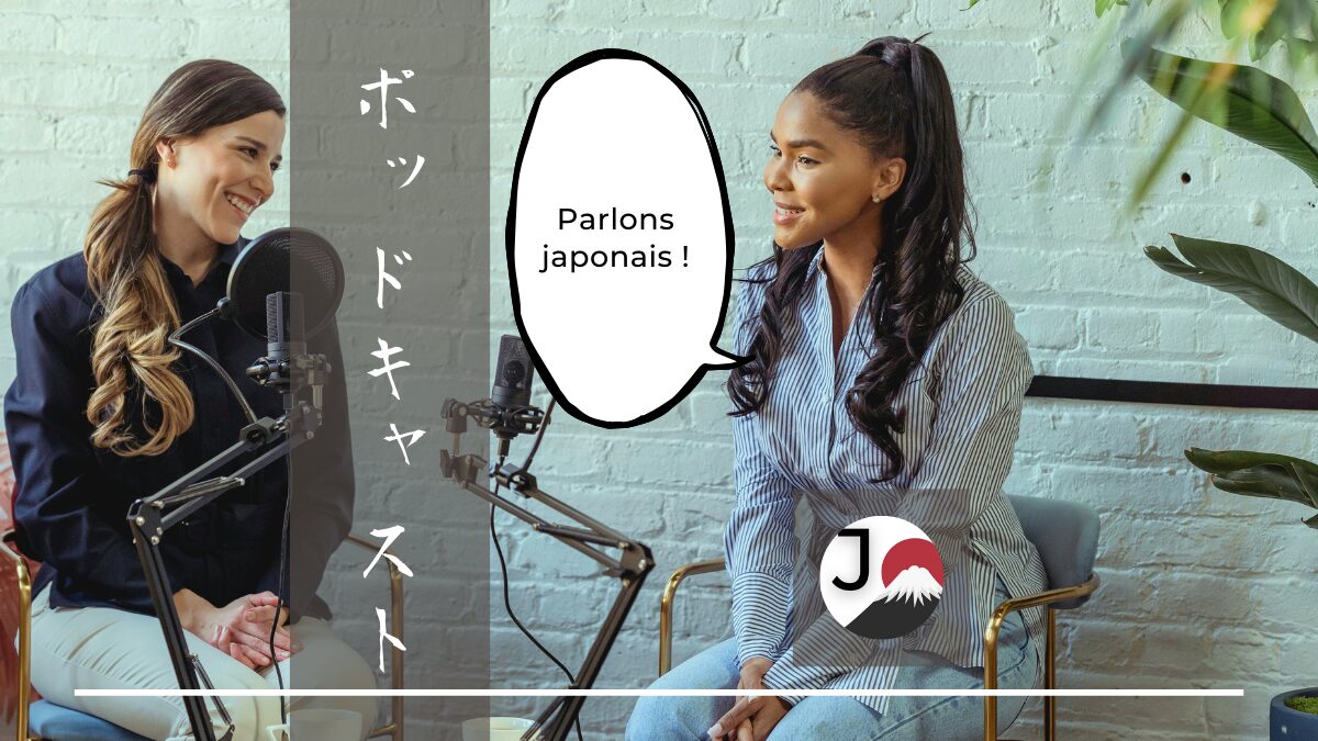 Podcast en japonais pour francophones : conversations authentiques entre apprenants et enseignant pour pratiquer l’oral